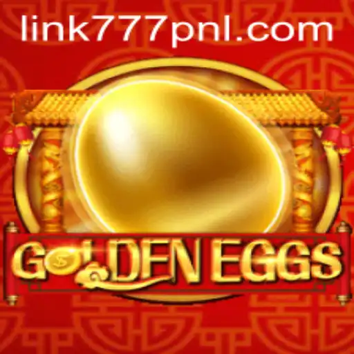 Dive into the Exciting World of GoldenEggs and Discover the Secrets of 777pnl