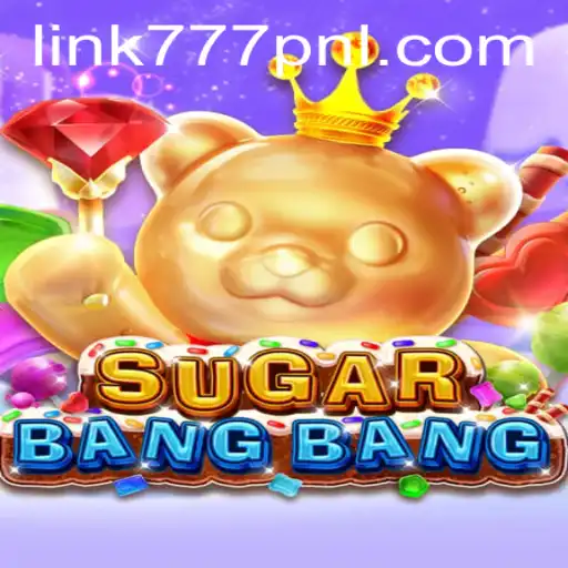 Dive into the Exciting World of SUGARBANGBANG: A Unique Gaming Experience
