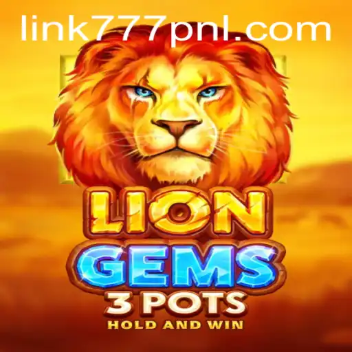 Dive into the Exciting World of LionGems3pots: A Game of Luck and Strategy
